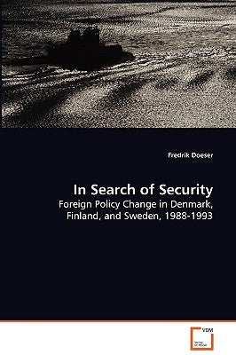 In Search of Security by Doeser, Fredrik