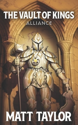 The Vault of Kings: Alliance by Davis, Blake