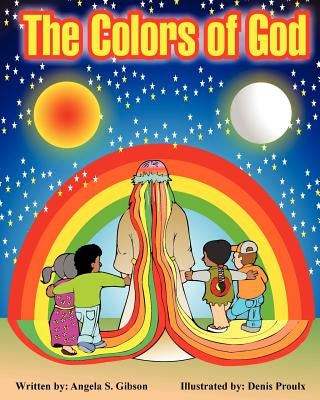 The Colors of God by Gibson, Angela S.