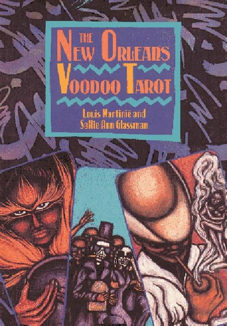 The New Orleans Voodoo Tarot by Martinié, Louis
