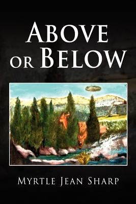 Above or Below by Sharp, Myrtle Jean
