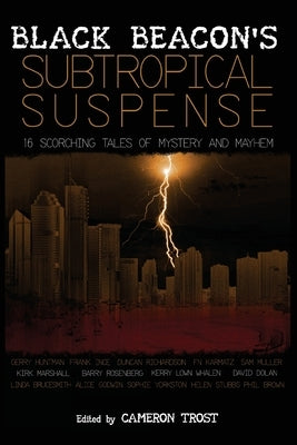 Black Beacon's Subtropical Suspense by Rosenberg, Barry