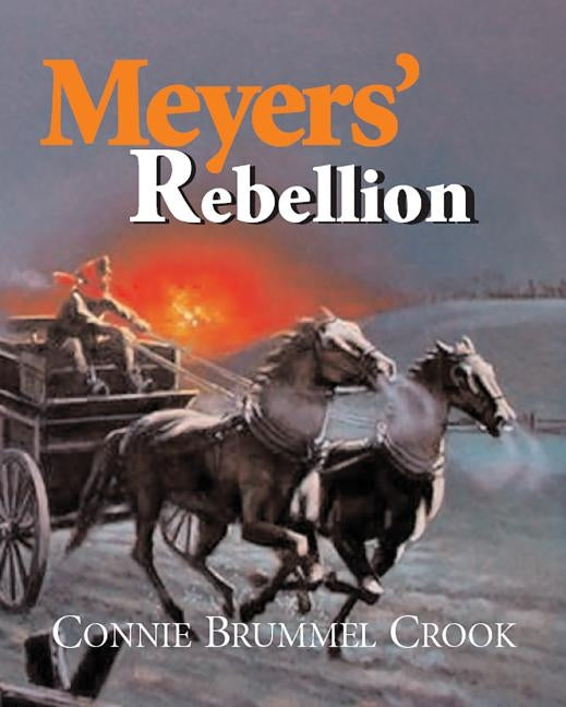 Meyers' Rebellion by Brummel Crook, Connie