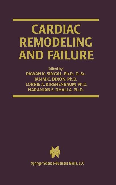 Cardiac Remodeling and Failure by Singal, Pawan K.