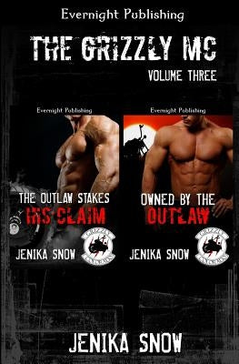 The Grizzly MC: Volume Three by Snow, Jenika