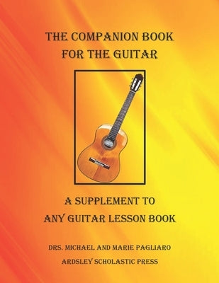 The Companion Book for the Guitar by Pagliaro, Marie M.