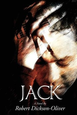 Jack by Dickson-Oliver, Robert