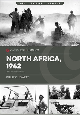 North Africa, 1942: The Turning Point by Jowett, Philip