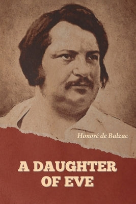A Daughter of Eve by de Balzac, Honoré