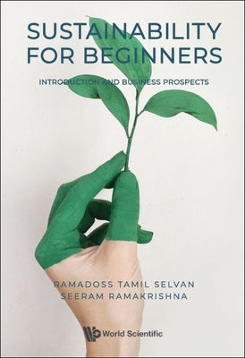 Sustainability for Beginners: Introduction and Business Prospects by Tamil Selvan, Ramadoss