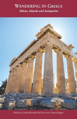 Wandering In Greece by Biggar, Joanna