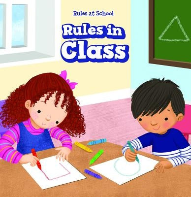 Rules in Class by Hicks, Dwayne