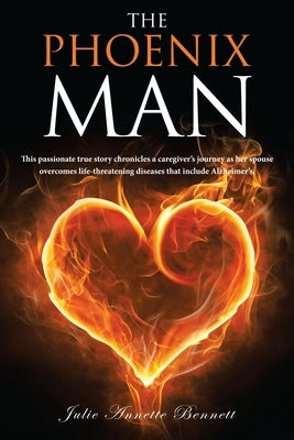 The Phoenix Man by Bennett, Julie Annette