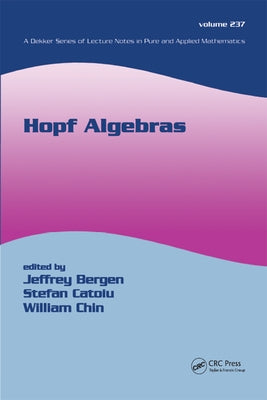 Hopf Algebras by Bergen, Jeffrey