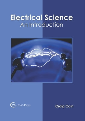 Electrical Science: An Introduction by Cain, Craig