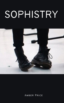 sophistry by Price, Amber