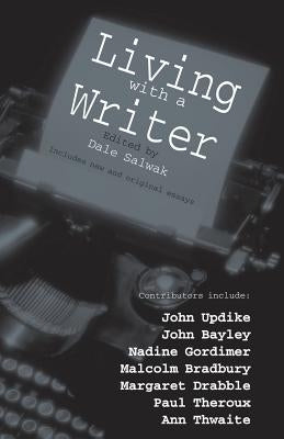 Living with a Writer by Salwak, D.