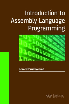 Introduction to Assembly Language Programming by Prudhomme, Gerard