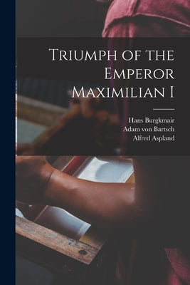 Triumph of the Emperor Maximilian I by Burgkmair, Hans 1473-1531