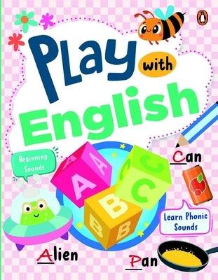 Play with English: First Practice Workbook Fun and Interactive English Learning Activities Capital and Small Letters, Vowels, Consonants, by Books, Penguin