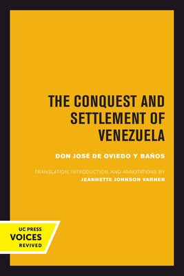 The Conquest and Settlement of Venezuela by de Oviedo Y. Baños, José