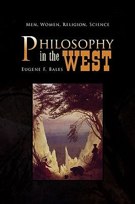 Philosophy in the West by Bales, Eugene F.