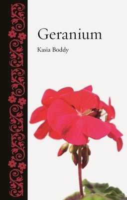 Geranium by Boddy, Kasia