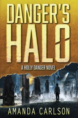 Danger's Halo by Carlson, Amanda