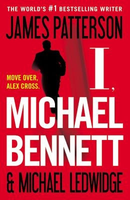 I, Michael Bennett by Patterson, James