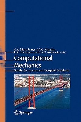 Computational Mechanics: Solids, Structures and Coupled Problems by Mota Soares, C. A.