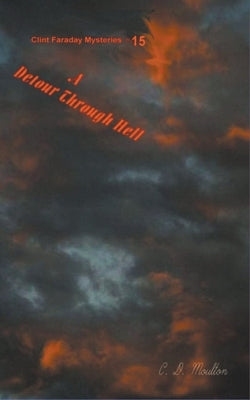 A Detour Through Hell by Moulton, C. D.
