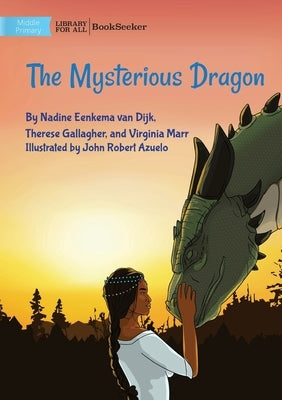 The Mysterious Dragon by Eenkema Van Dijk, Nadine