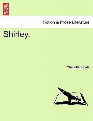 Shirley. by Brontë, Charlotte