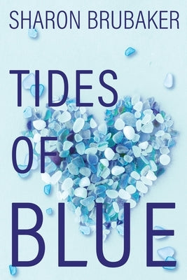 Tides of Blue by Brubaker, Sharon