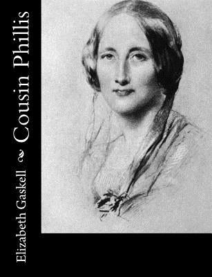 Cousin Phillis by Gaskell, Elizabeth Cleghorn