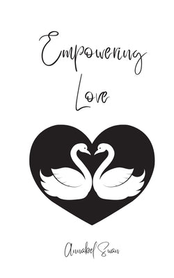 Empowering Love by Swan, Annabel