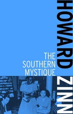 Southern Mystique by Zinn, Howard