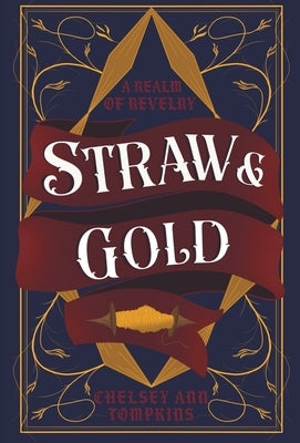 Straw & Gold by Tompkins, Chelsey Ann