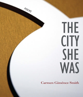 City She Was by Gim駭ez Smith, Carmen