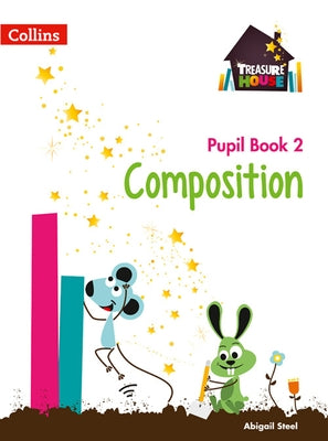 Composition Year 2 Pupil Book by Steel, Abigail