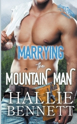 Marrying the Mountain Man by Bennett, Hallie