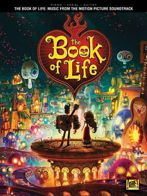 The Book of Life: Music from the Motion Picture Soundtrack by Hal Leonard Corp