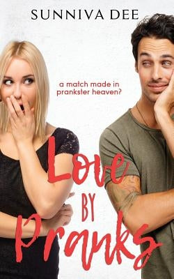 Love by Pranks by Dee, Sunniva