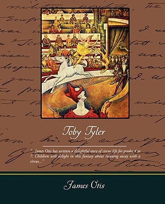 Toby Tyler by Otis, James