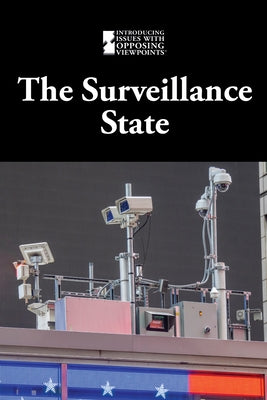 The Surveillance State by Idzikowski, Lisa