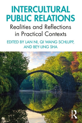 Intercultural Public Relations: Realities and Reflections in Practical Contexts by Sha, Bey-Ling