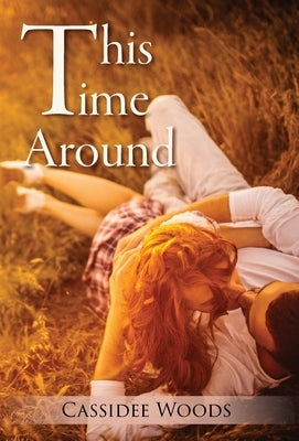 This Time Around by Woods, Cassidee