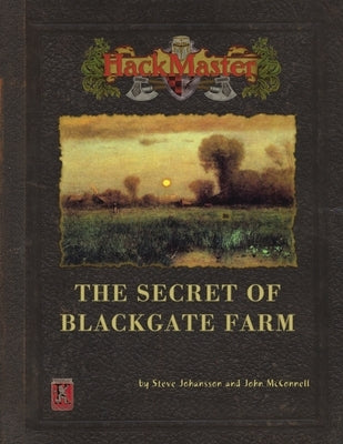 The Secret of Blackgate Farm by Johansson, Steve