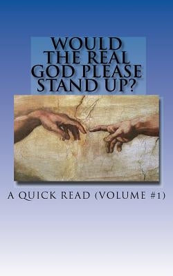 Would The Real God Please Stand Up?: Snippet #1 by Paulino, Jose M.