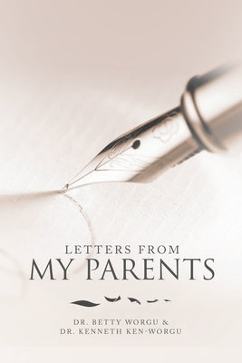 Letters from My Parents by Worgu, Betty